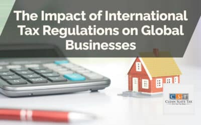 The Impact of International Tax Regulations on Global Businesses