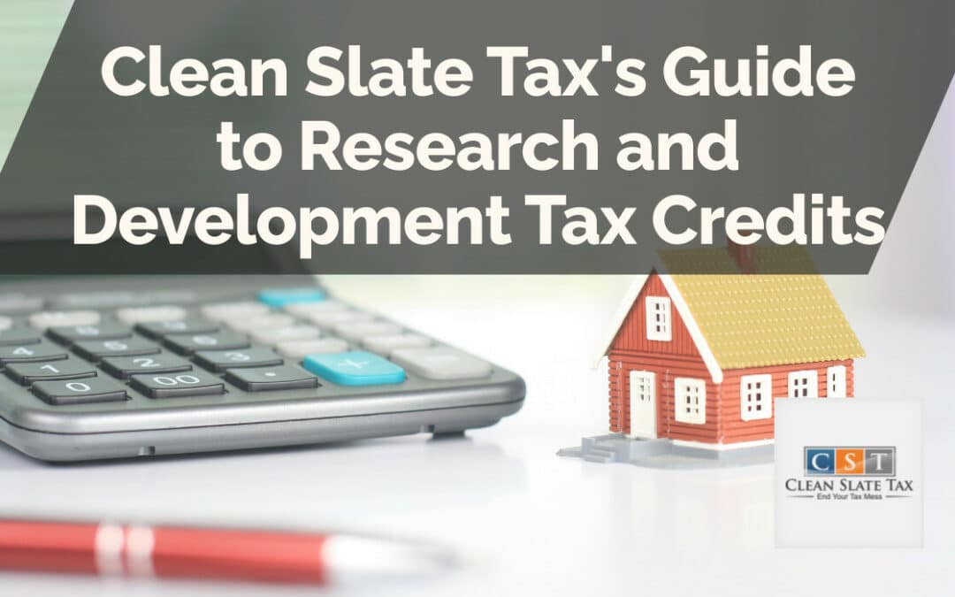 Clean Slate Tax’s Guide to Research and Development Tax Credits