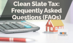 Clean Slate Tax: Frequently Asked Questions (FAQs)