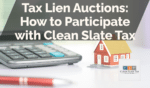 Tax Lien Auctions: How to Participate with Clean Slate Tax