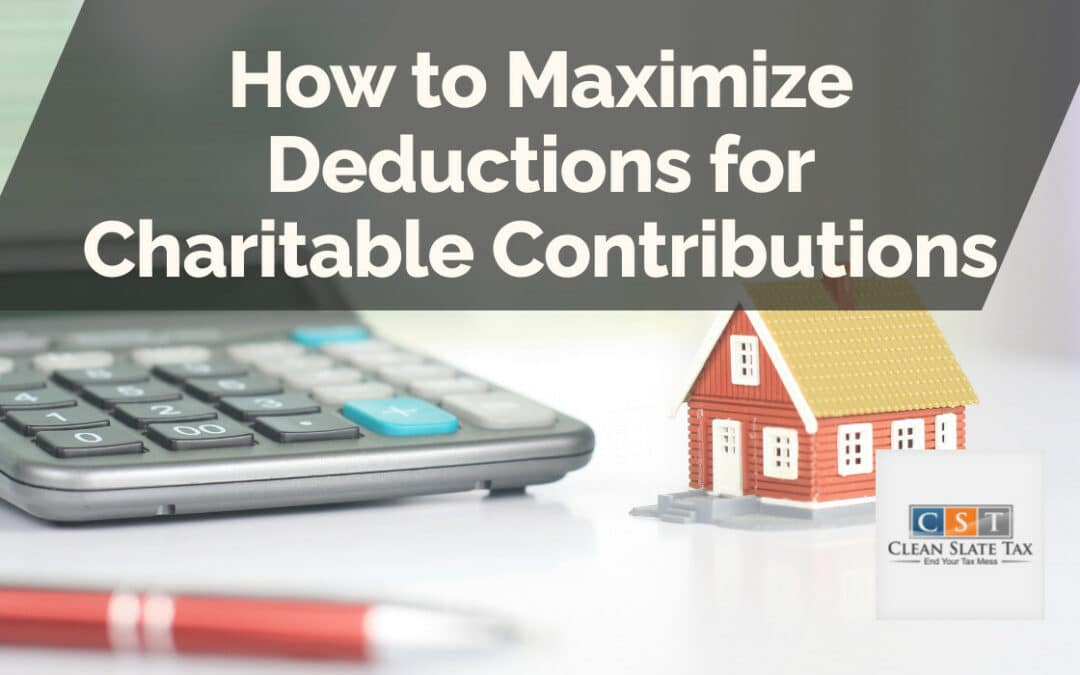 How to Maximize Deductions for Charitable Contributions