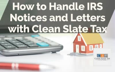 How to Handle IRS Notices and Letters with Clean Slate Tax