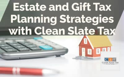 Estate and Gift Tax Planning Strategies with Clean Slate Tax
