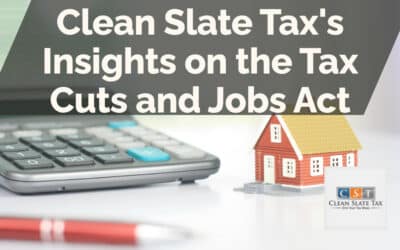 Clean Slate Tax’s Insights on the Tax Cuts and Jobs Act