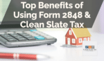 Top Benefits of Using Form 2848 & Clean Slate Tax