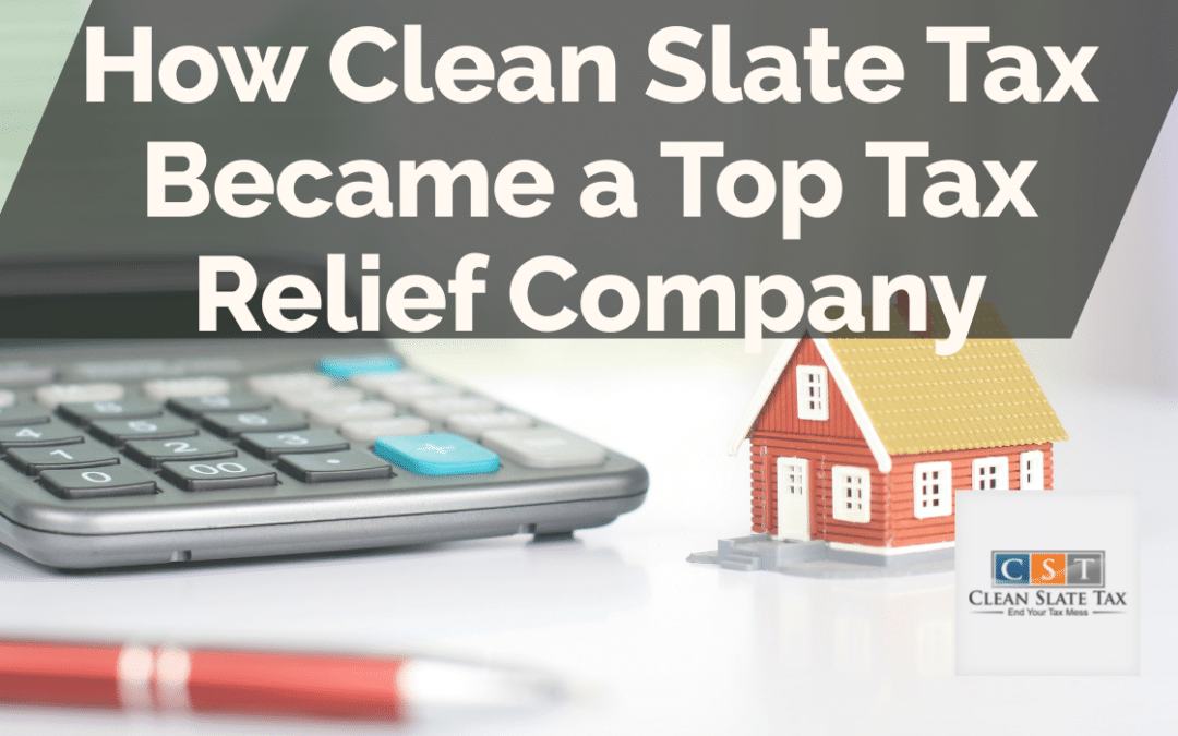 How Clean Slate Tax Became a Top Tax Relief Company