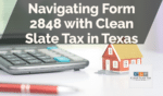 Navigating Form 2848 with Clean Slate Tax in Texas
